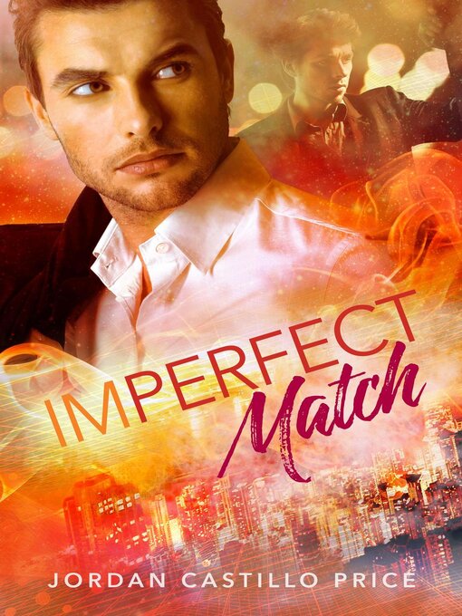 Title details for Imperfect Match by Jordan Castillo Price - Available